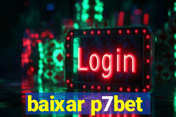 baixar p7bet